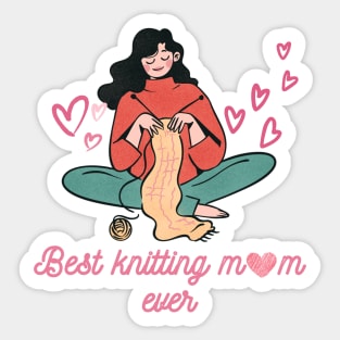 Best knitting mom ever Sticker